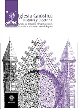 Iglesia Gnóstica. Historia y Doctrina